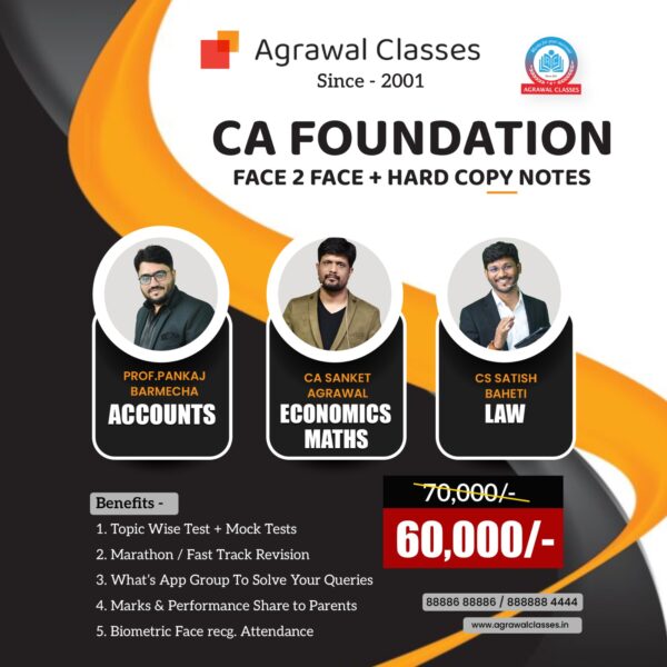 CA Foundation Face to Face Batch - Agrawal Classes