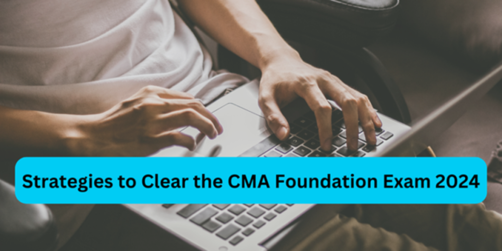 Strategies-to-Clear-CMA-Foundation-Exam