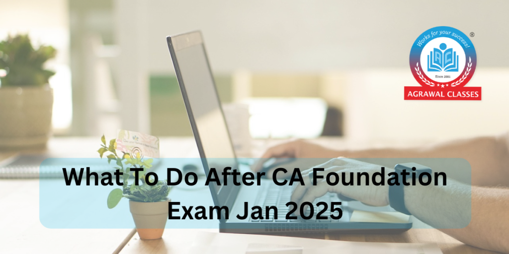 what-to-do-after-ca-foundation-exam